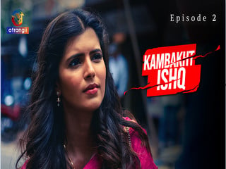 Episode kambakht ishq two hot scenes web series action