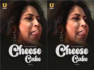 Cheese cake episode one – Desi pornstar series